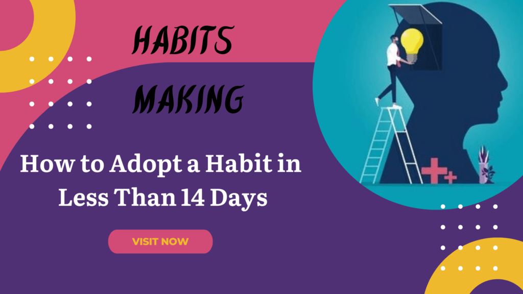 How to Adopt a Habit in Less Than 14 Days